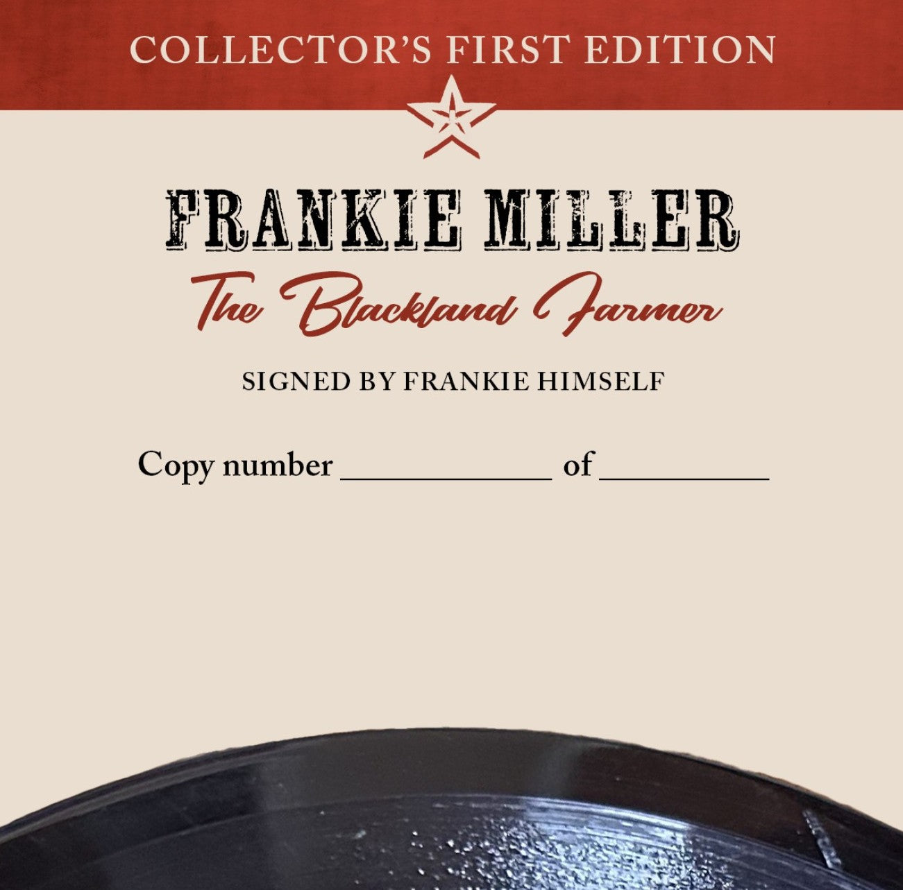 Signed and Numbered Collector’s Limited Edition